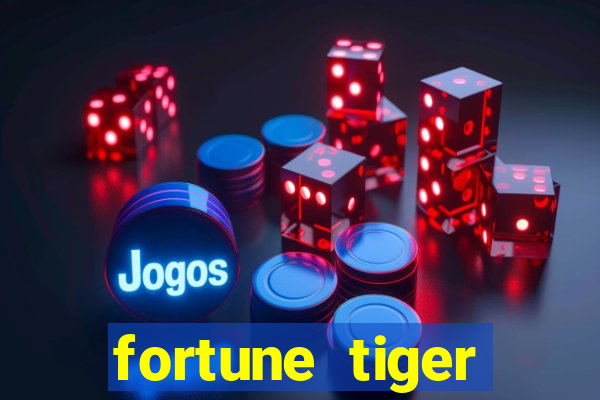 fortune tiger deposito de 1 real